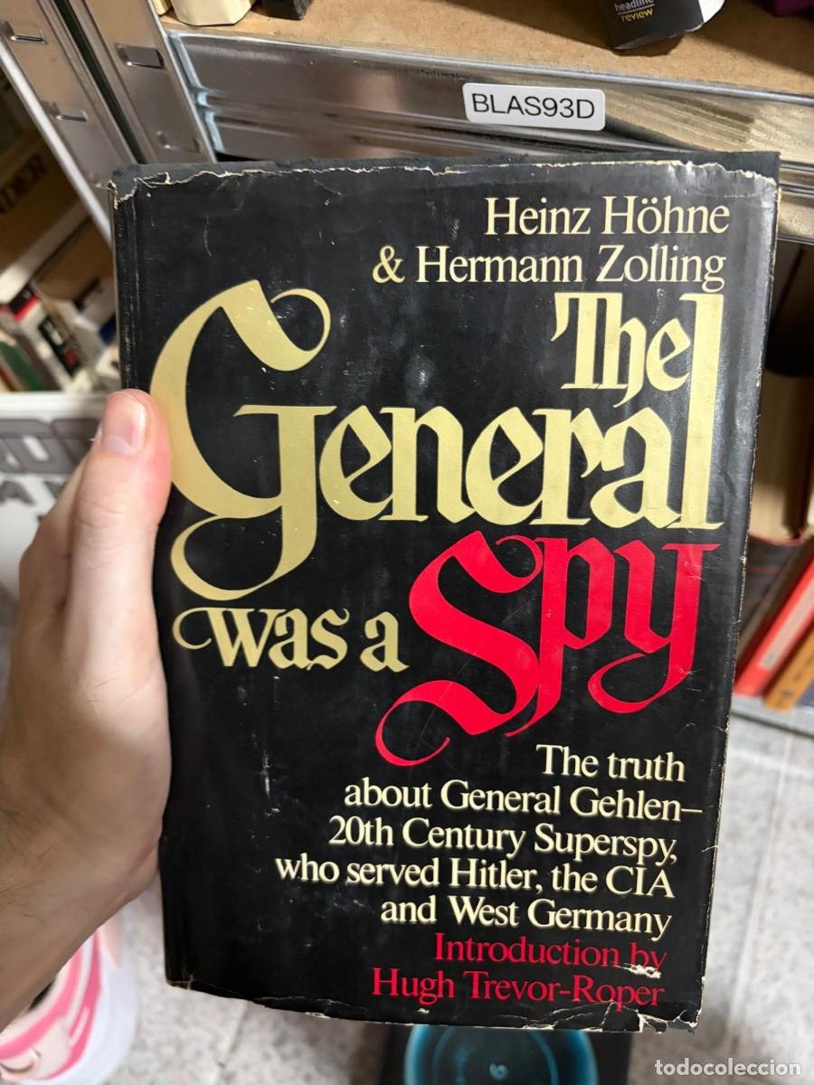 Libros de segunda mano: BLAS93D Heinz H&ouml;hne & Hermann Zolling &mdash; The General Was a Spy &mdash; Introducci&oacute;n de Hugh Trevor-Roper.