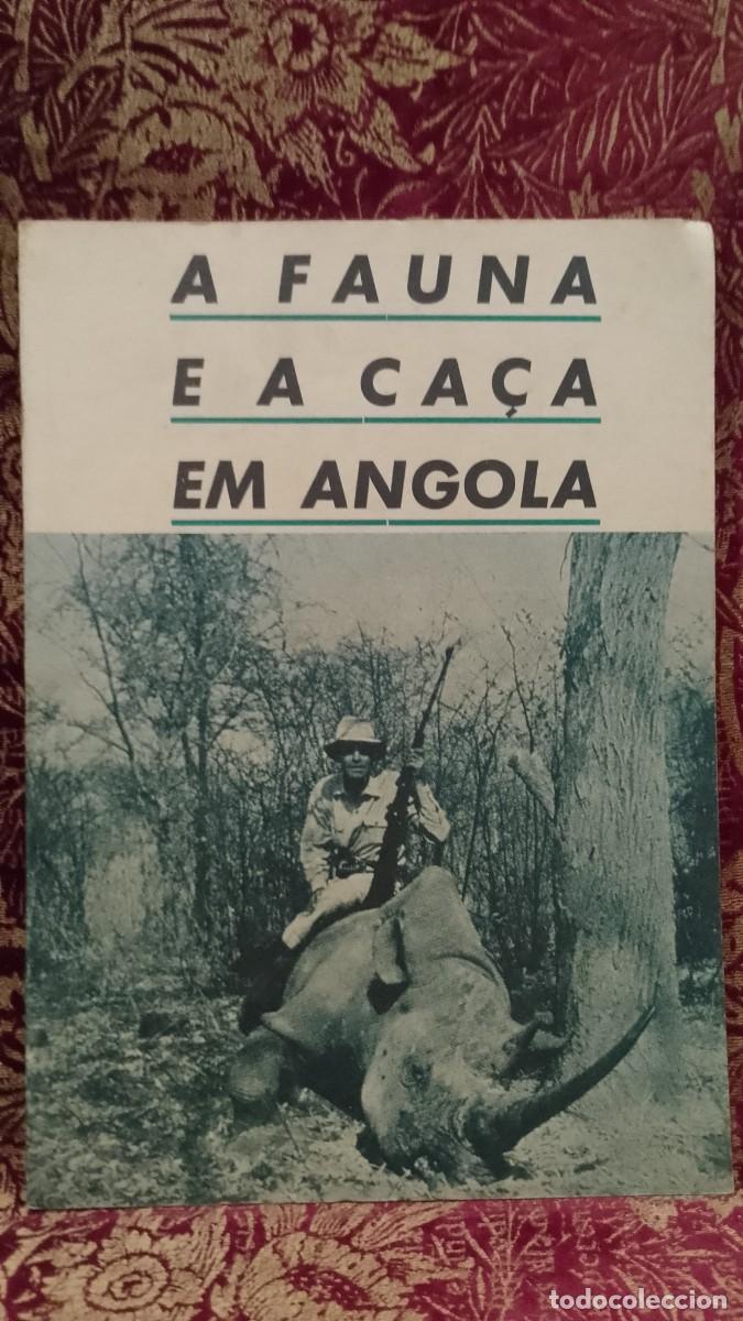 Libros de segunda mano: A Fauna e a Ca&ccedil;a em Angola