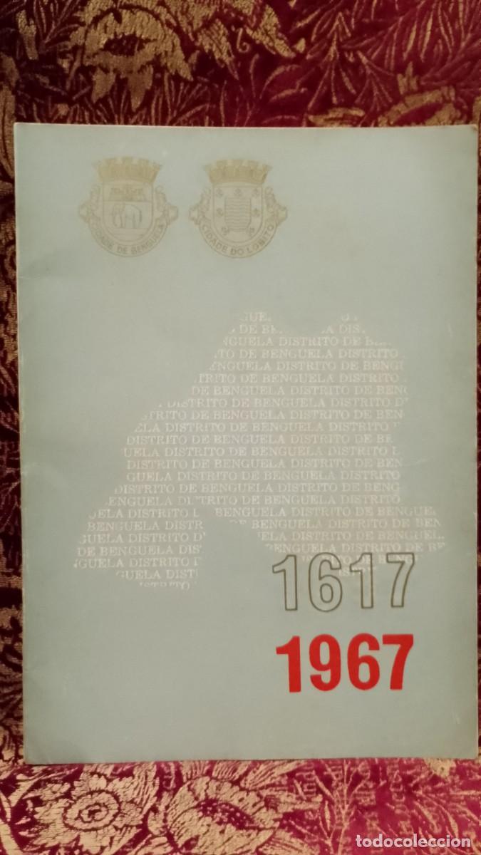 Libros de segunda mano: Cidade de Benguela / Cidade do Lobito 1617/1967