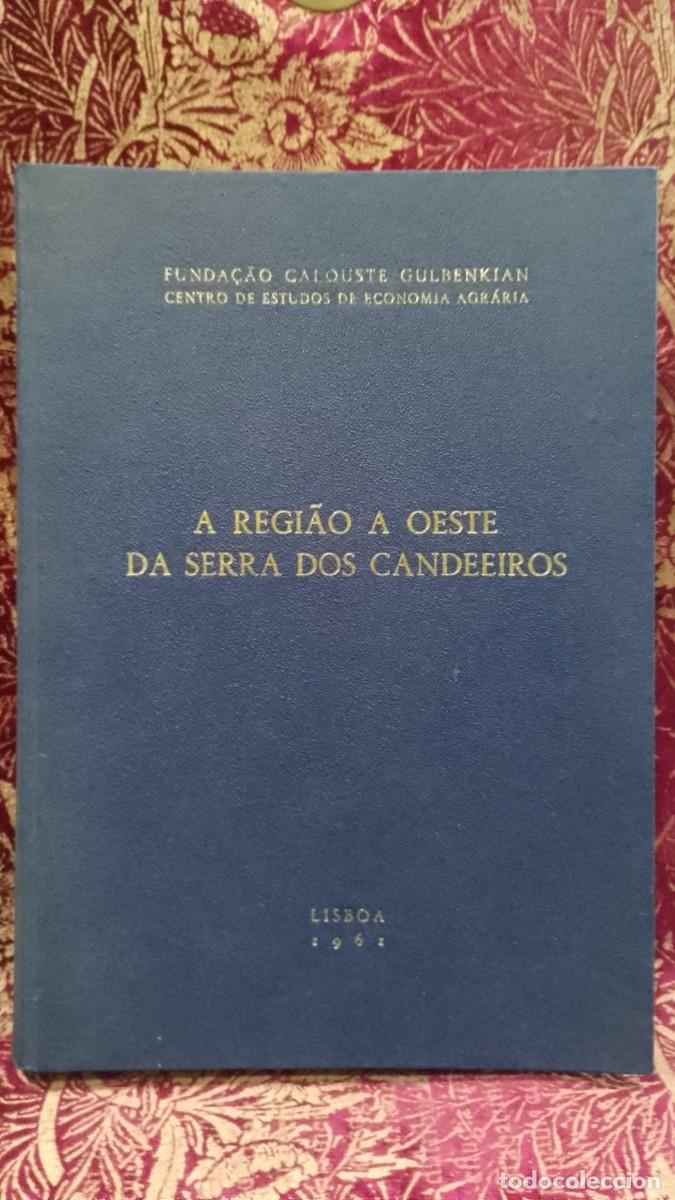 Libros de segunda mano: A Regi&atilde;o a Oeste da Serra dos Candeeiros 1961