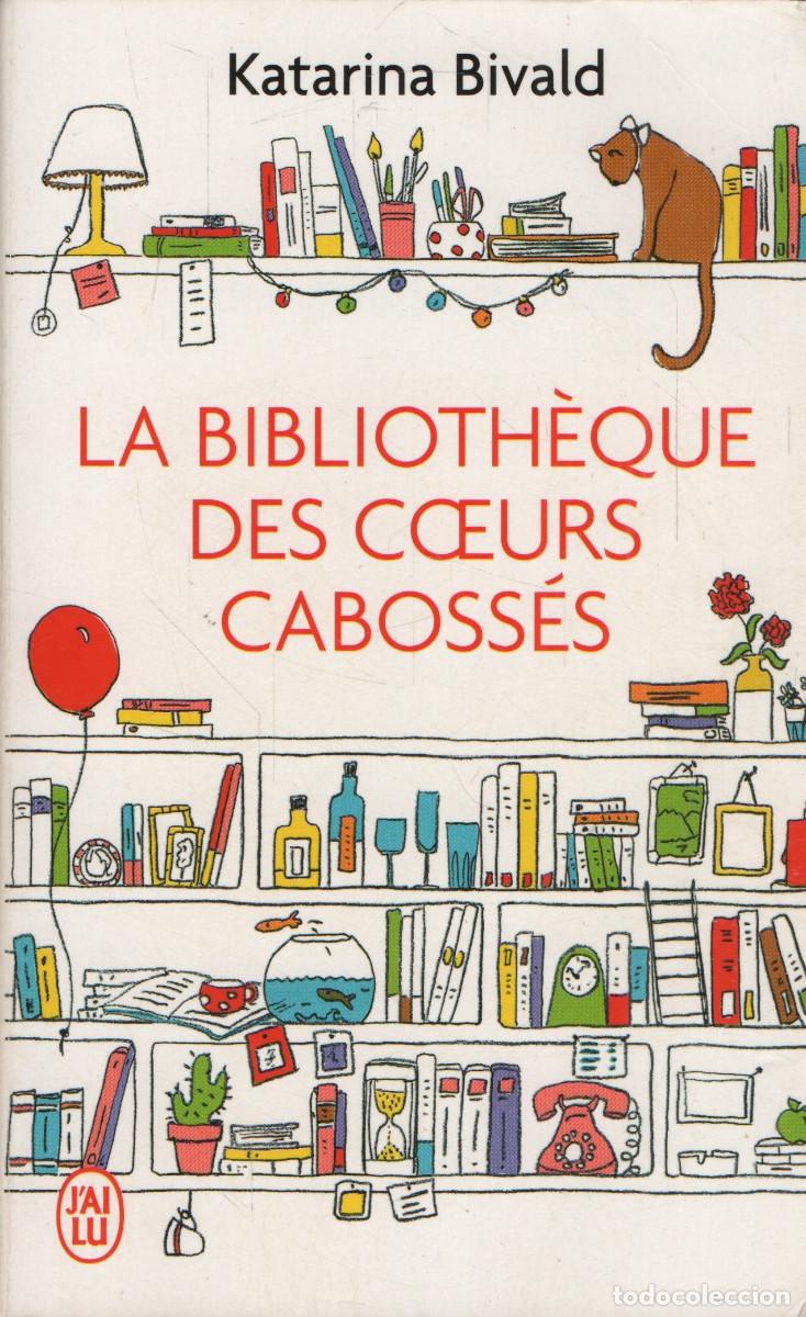 Libros de segunda mano: La biblioth&egrave;que des cours caboss&eacute;s. Katarina Bivald. J&acute;ai Lu. 2019.