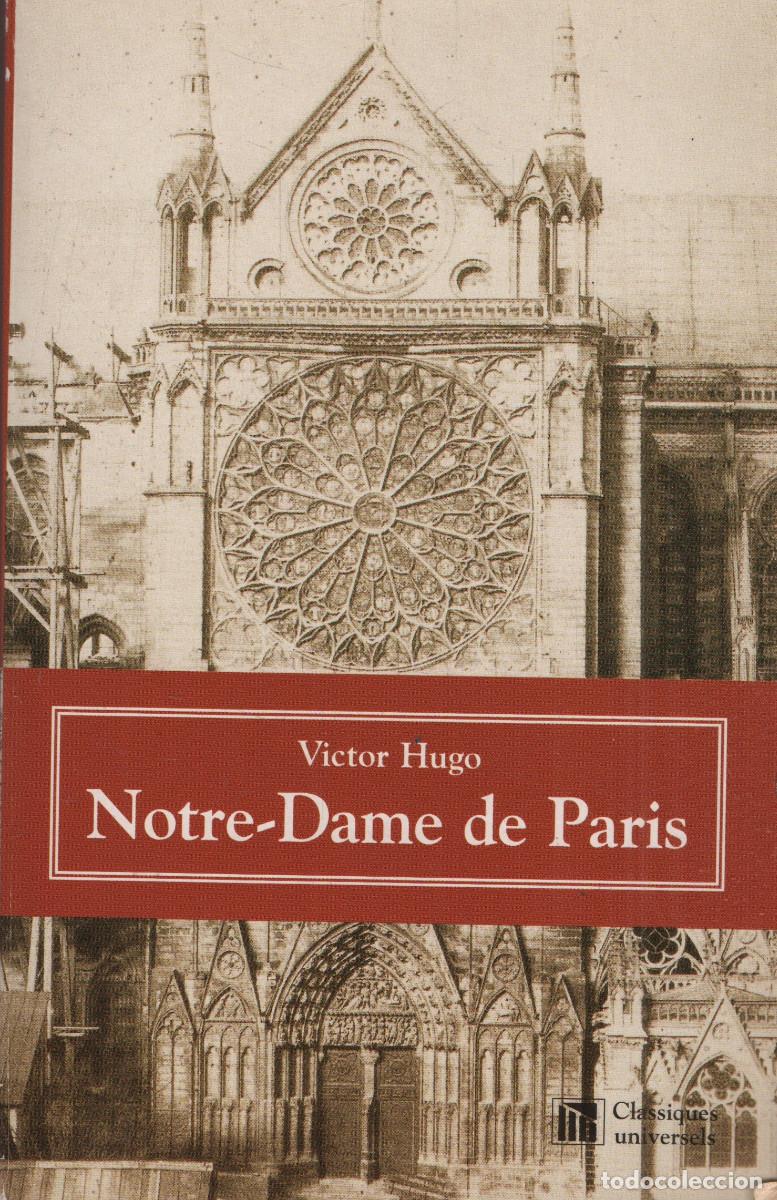 Libros de segunda mano: Notre-Dame de Paris. Victor Hugo. Clasiques Universels. 2002.