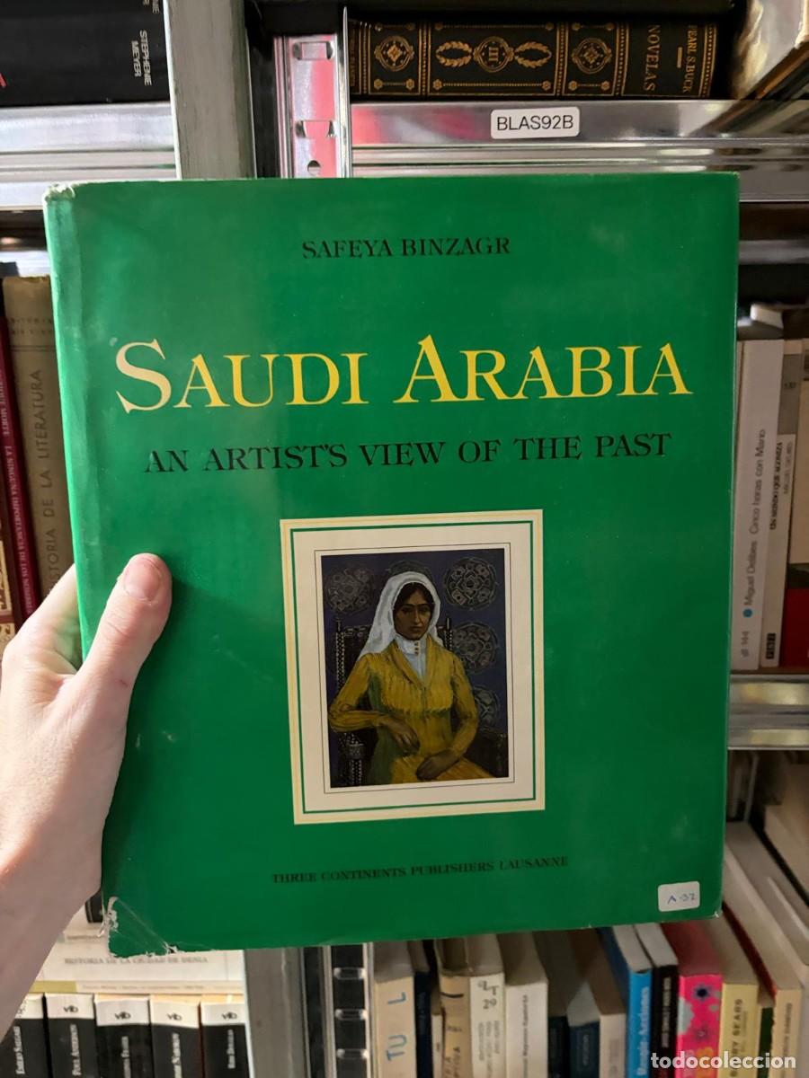 Libros de segunda mano: BLAS92B Safeya Binzagr &ndash; Saudi Arabia: An Artist's View of the Past. Three Continents Publishers.