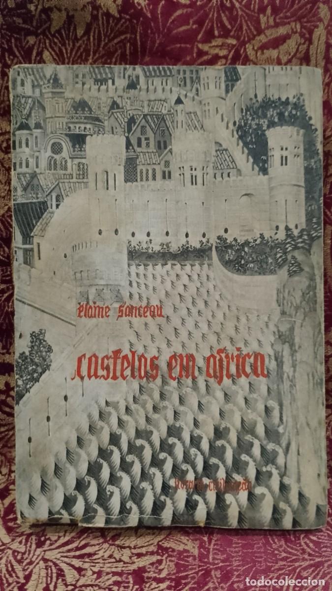 Libros de segunda mano: Castelos em &Aacute;frica 1961 Elaine Sanceau