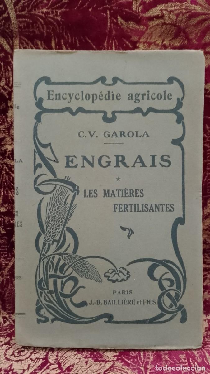 Libros de segunda mano: Engrais Les Mati&egrave;res Fertilisantes 1921 C. V. Garola