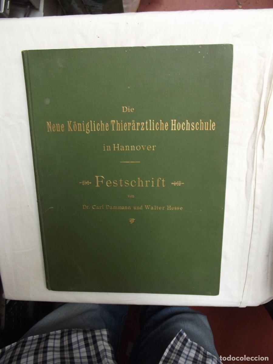 Second hand books: DIE NEUE KONIGLICHE THIERARZTLICHE HOCHSCHULE IN HANNOVER FESTSCHRIFT VON DR. CARL DAMMANN