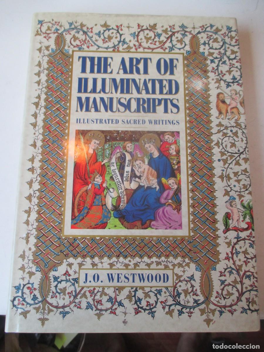 Libros de segunda mano: J.O. WESTWOOD The art of illuminated manuscripts (ingl&eacute;s) W41374