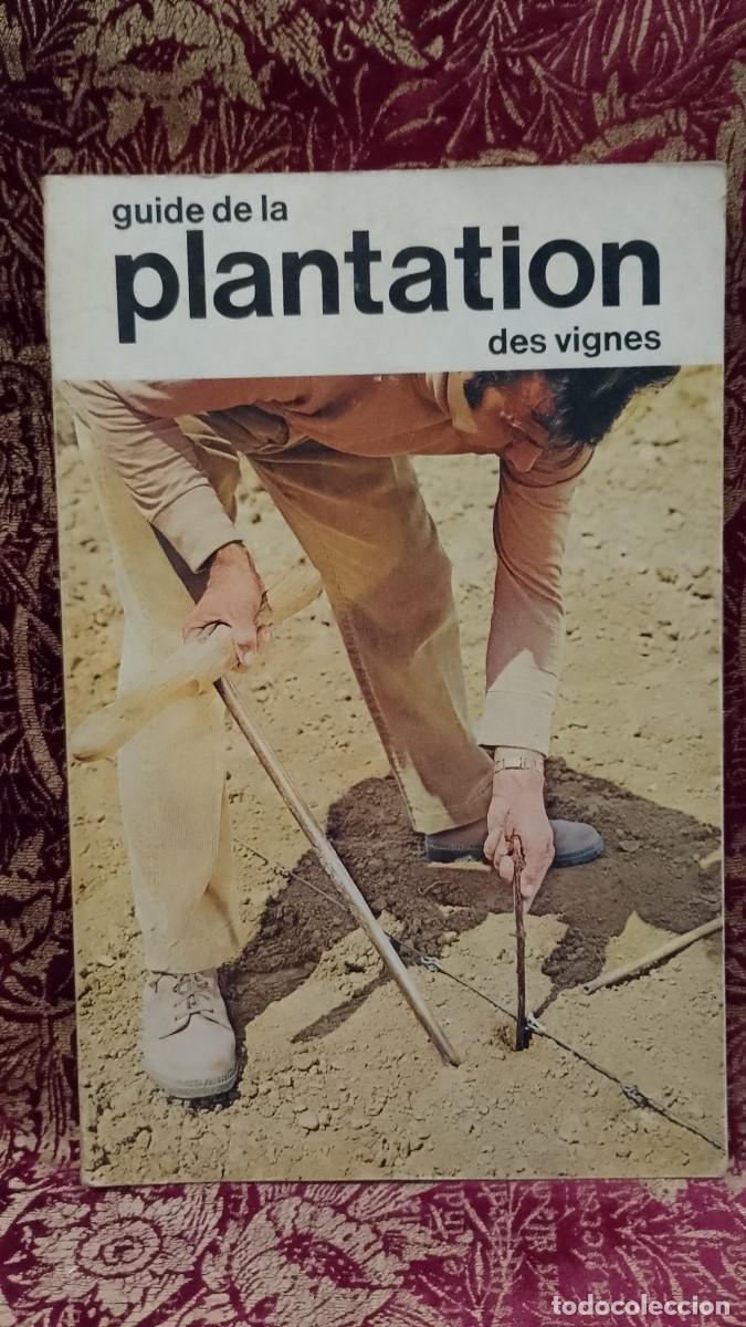 Libros de segunda mano: Guide de la Plantation des Vignes 1971