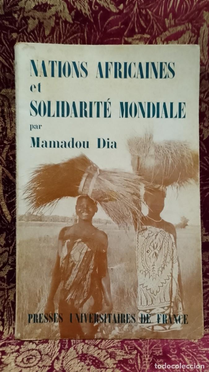 Libros de segunda mano: Nations Africaines et Solidarit&eacute; Mondiale 1960 Mamadou Dia