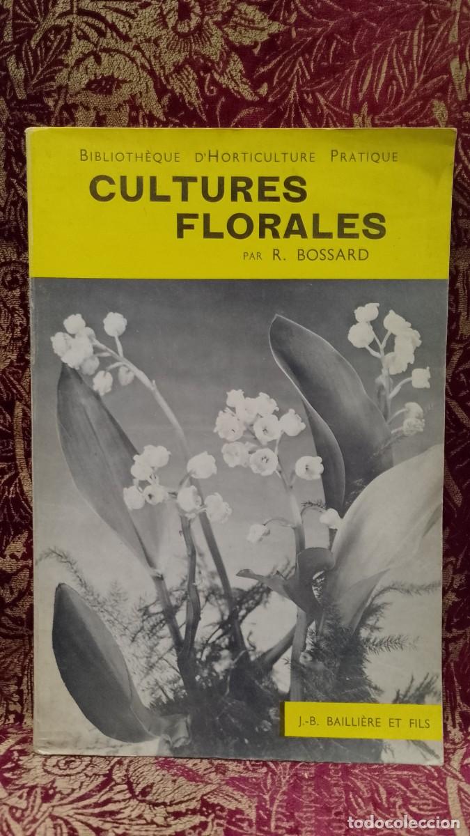 Libros de segunda mano: Cultures Florales 1960 R. Bossard