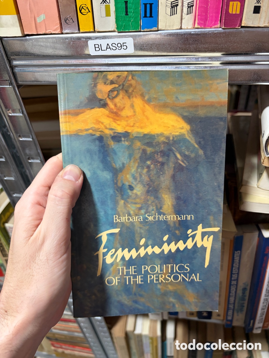 Libros de segunda mano: BLAS95 Barbara Sichtermann feminity THE POLITICS OF THE PERSONAL