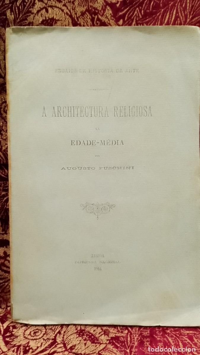 Libros de segunda mano: A Architectura Religiosa na Idade M&eacute;dia 1904 Augusto Fuschini
