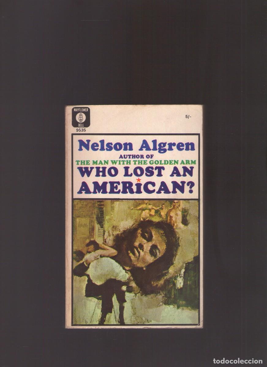 Libros de segunda mano: Mp. Who lost an american? (Nelson Algren)