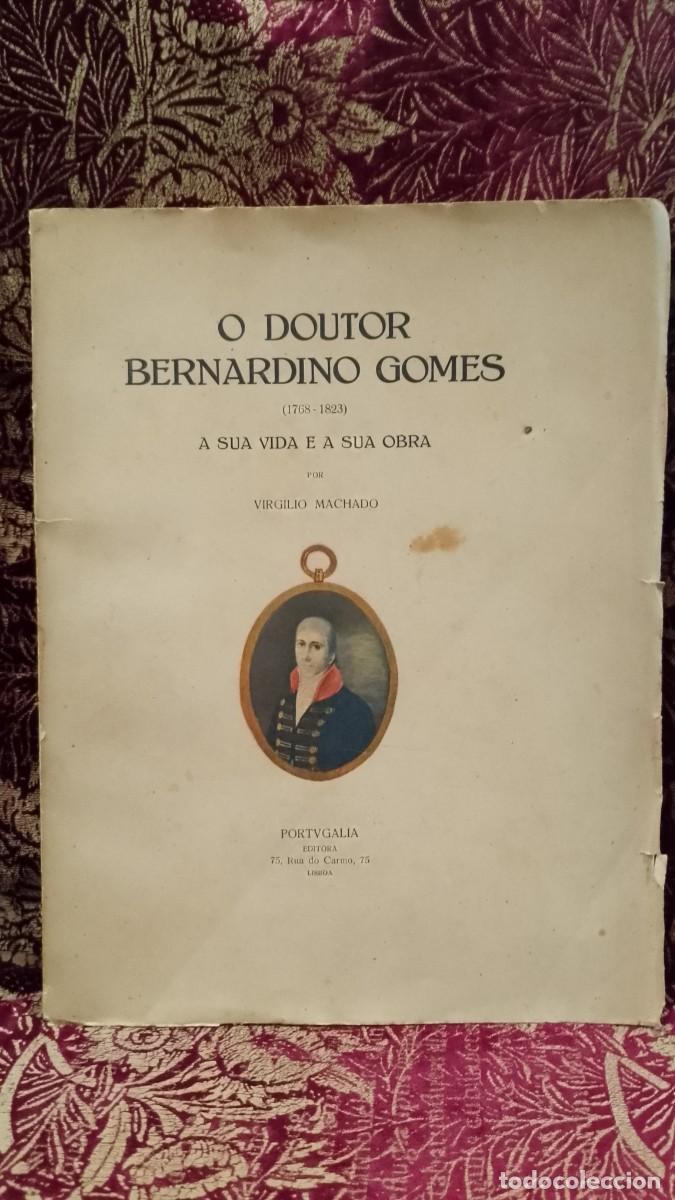 Libros de segunda mano: O Doutor Bernardino Gomes 1768/1823 - Virg&iacute;lio Machado