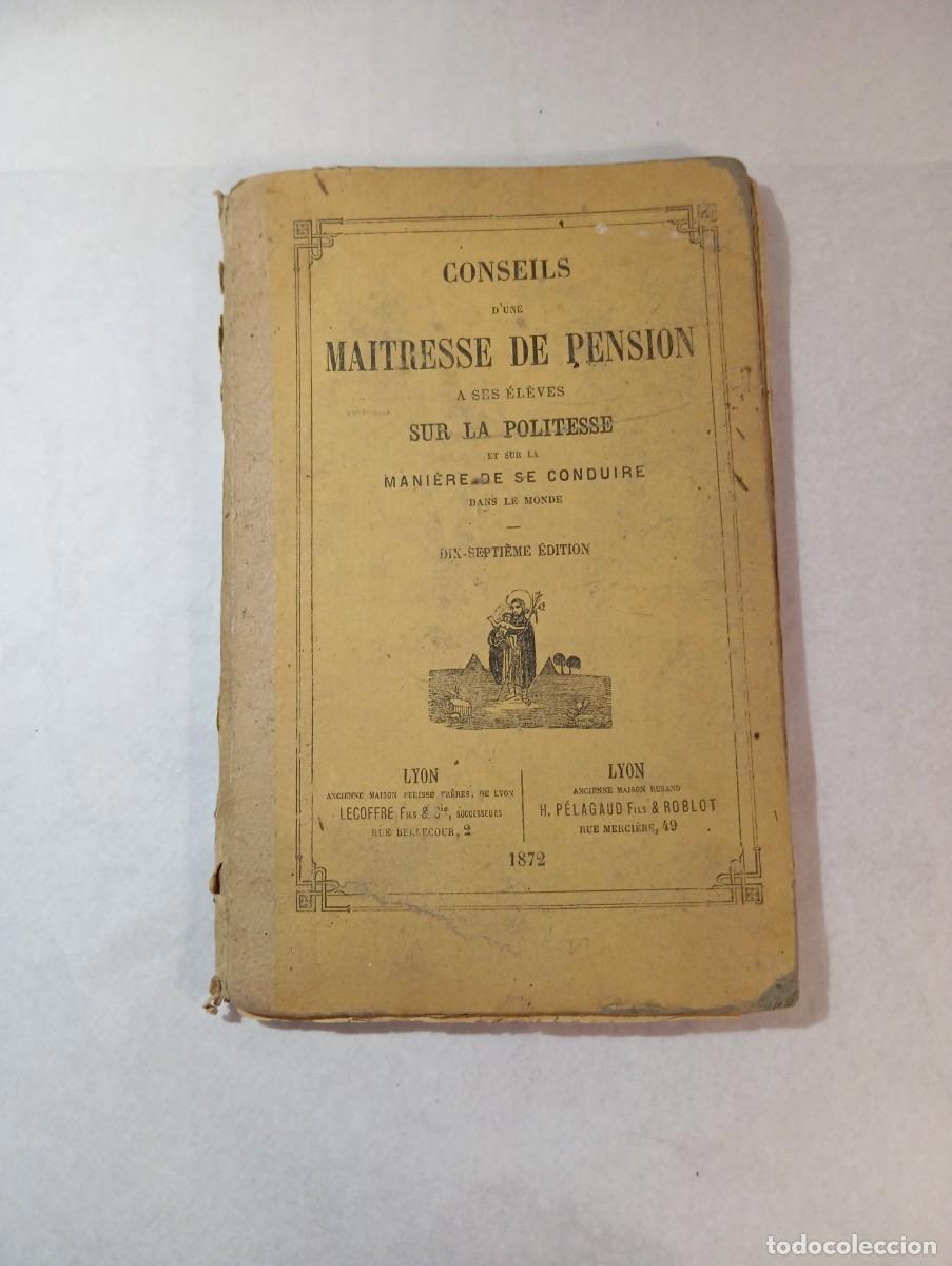 Libros de segunda mano: Conseils d'une Ma&icirc;tresse de Pension &agrave; ses &eacute;l&egrave;ves sur la Politesse et sur la mani&egrave;re de se conduire d