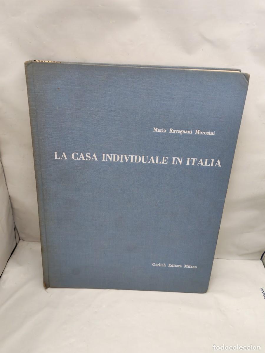 Second hand books: Mario Ravegnani Morosini: La casa individuale in Italia (Prima edizione, Milano 1957)