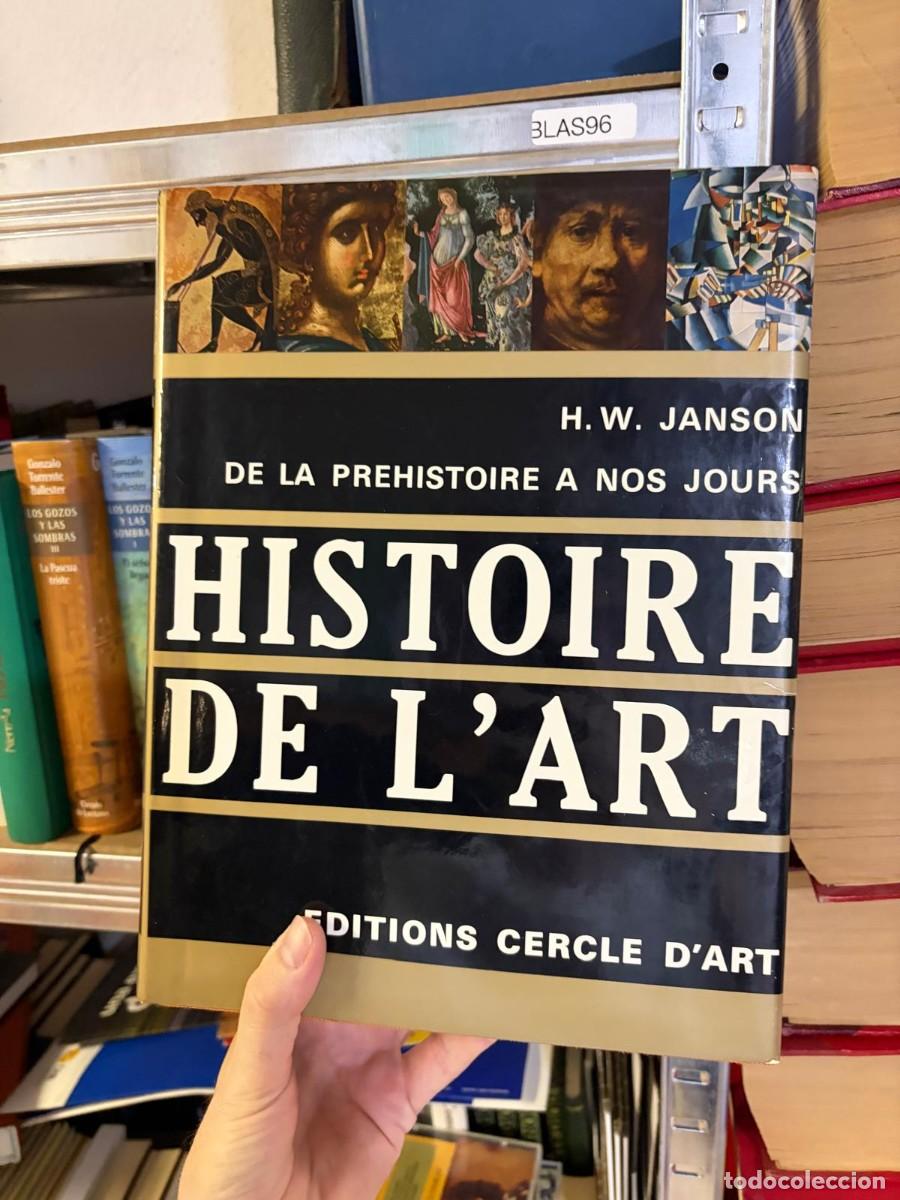 Libros de segunda mano: BLAS96 H. W. JANSON DE LA PREHISTOIRE A NOS JOURS HISTOIRE DE L'ART EDITIONS CERCLE D'ART