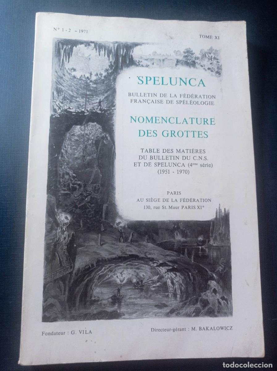 Libros de segunda mano: SPELUNCA N&ordm; 1-2, 1971. BULLETIN DE LA FEDERATION FRAN&Ccedil;AISE DE SPELEOLOGIE. NOMENCLATURE DES GROTTES
