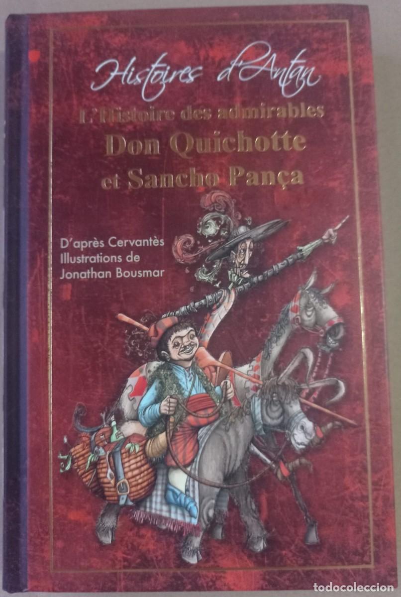 Libros de segunda mano: L'Histoire des admirables Don Quichotte et Sancho Pan&ccedil;a,Jonathan Bousmar
