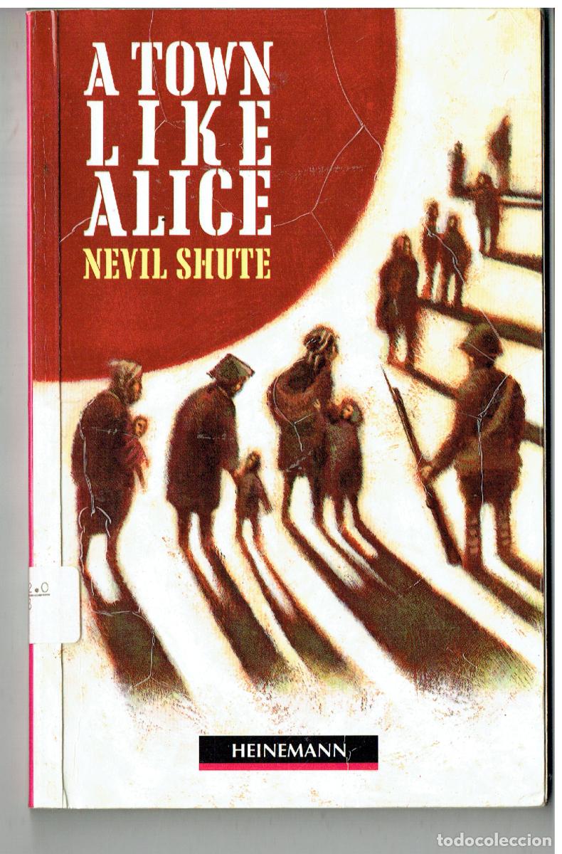 Libros de segunda mano: ATOWN LIKE ALICE. NEVIL SHUTE. (P/C38)
