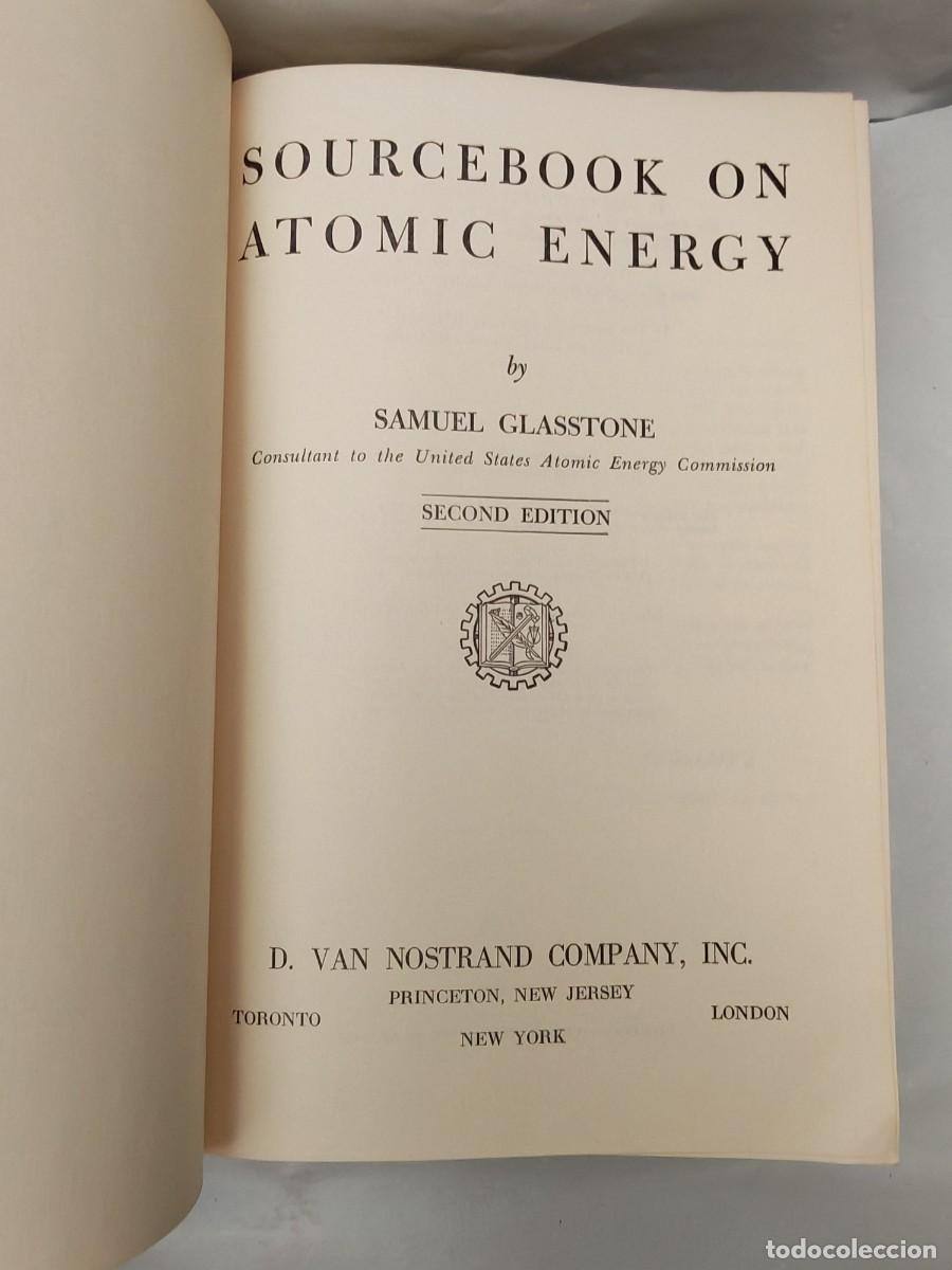 Libros de segunda mano: Samuel Glasstone: Sourcebook On Atomic Energy (Hardcover) - Foto 3