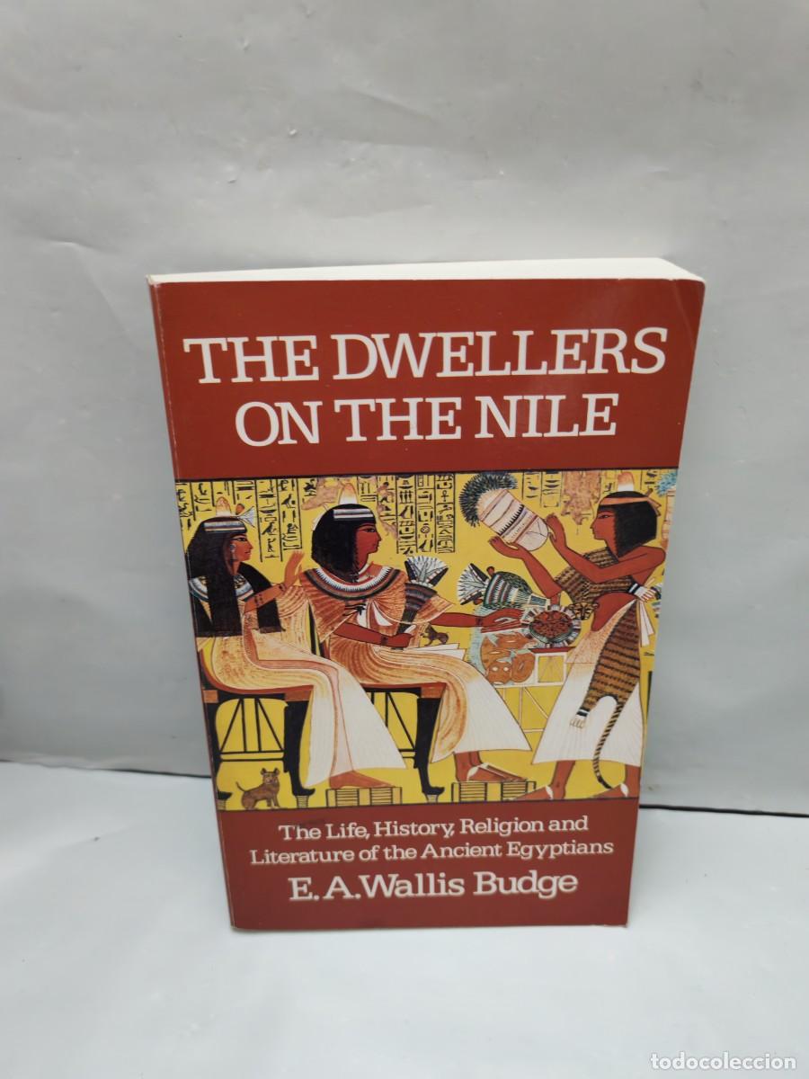 Second hand books: The Dwellers on the Nile. The Life, History, Religion and Literature of the Ancient Egyptians