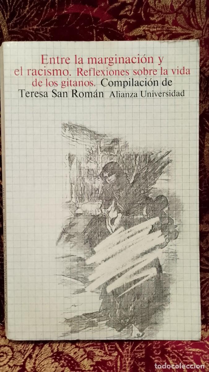 Libros de segunda mano: Entre la Marginaci&oacute;n y el Racismo - Teresa San Rom&aacute;n