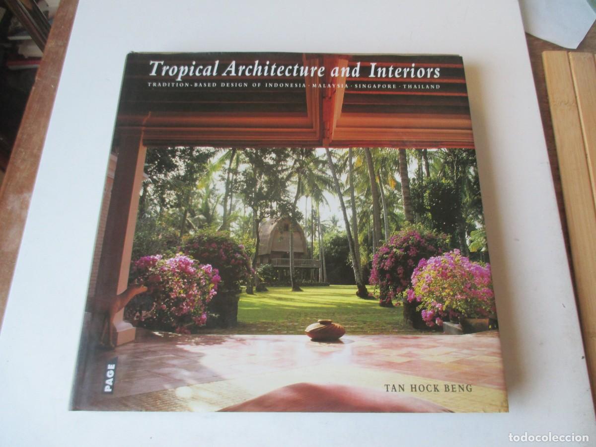 Libros de segunda mano: TAN HOCK BENG Tropical Architecture and Interiors ( ingl&eacute;s) W41466