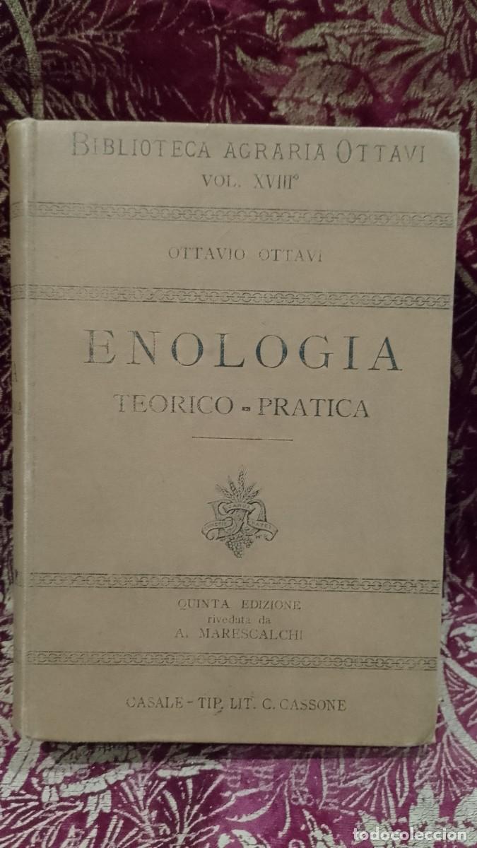Libros de segunda mano: Enologia Teorico-Pratica 1903 Ottavio Ottavi