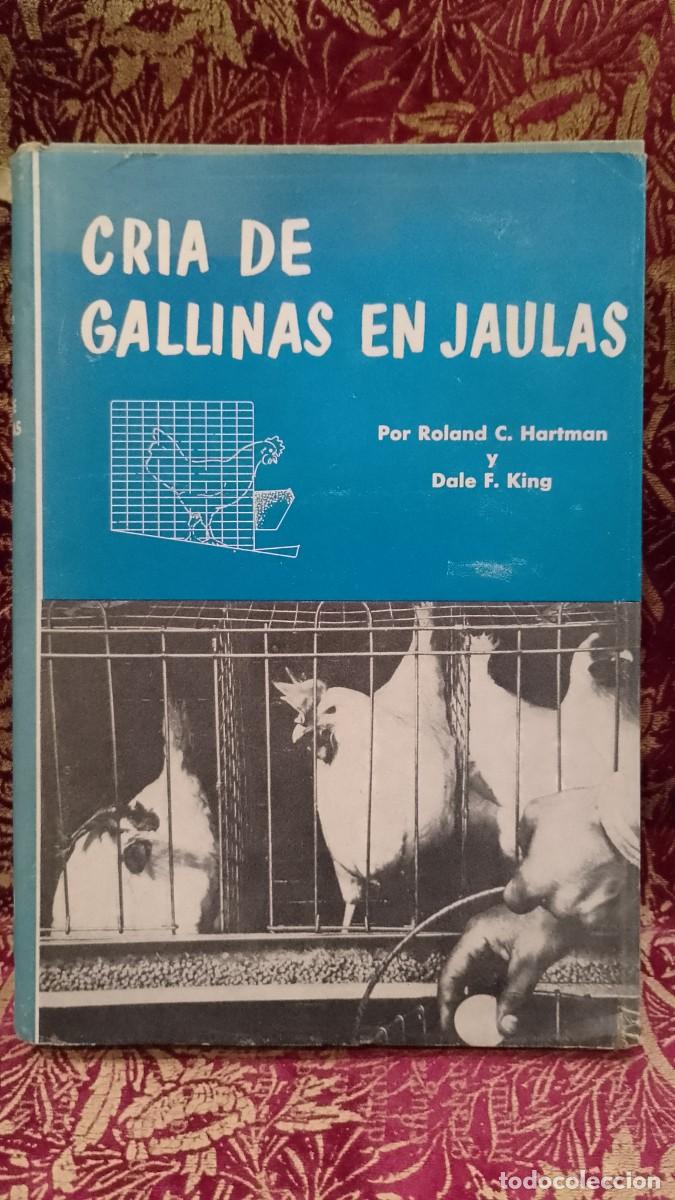 Libros de segunda mano: Cria de Gallinas en Jaulas 1957 Roland C. Hartman