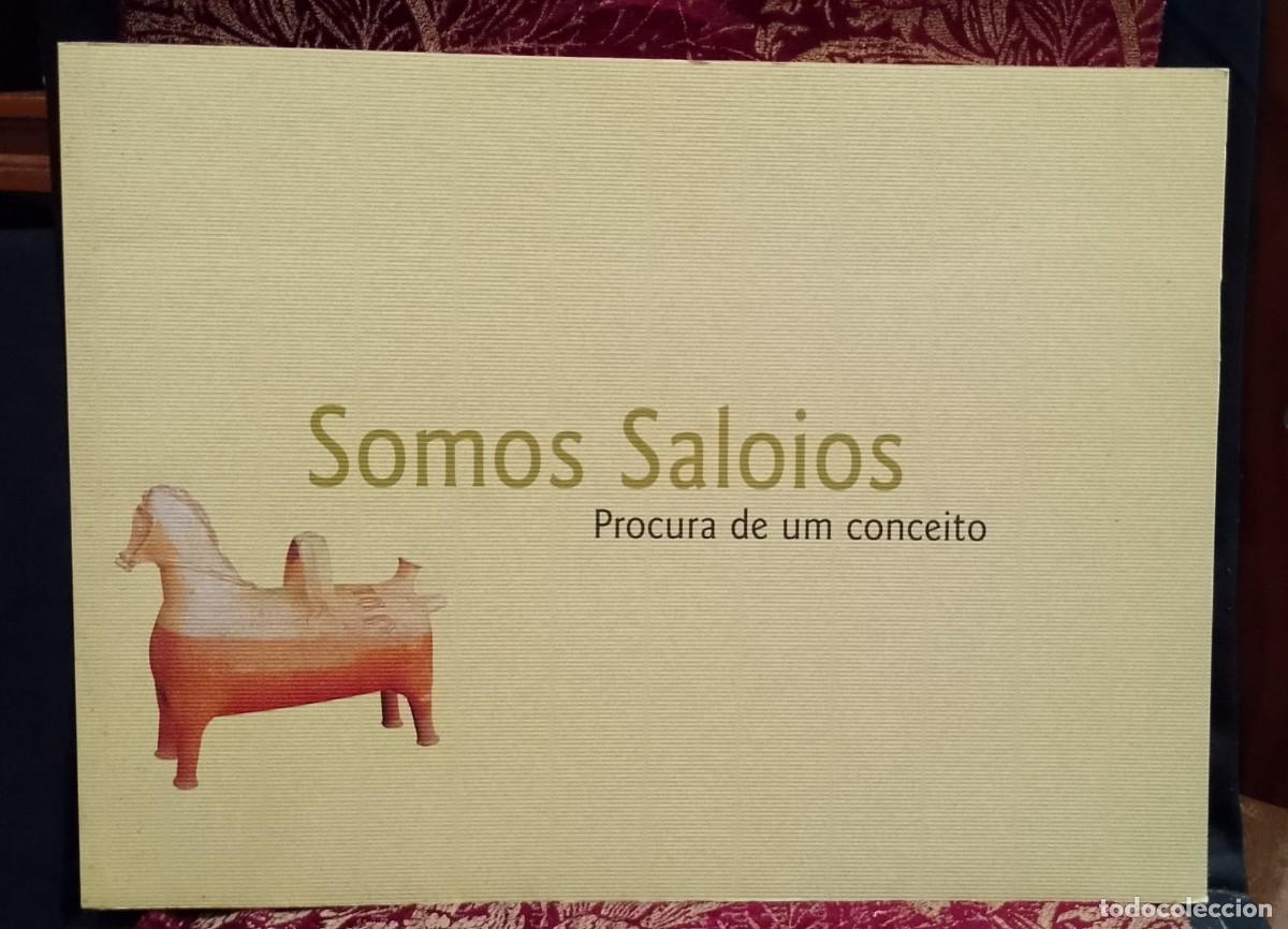Libros de segunda mano: Somos Saloios Etnografia Loures