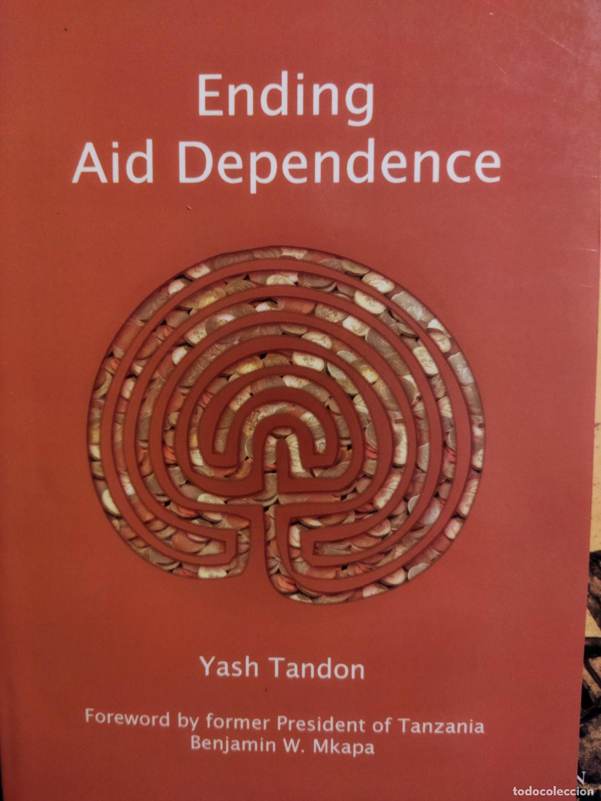 Libros de segunda mano: Ending aid Dependence Yash Tandon