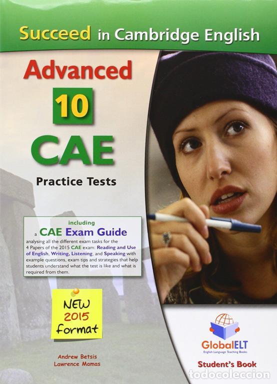 Libros de segunda mano: SUCCEED IN CAMBRIDGE ENGLISH ADVANCED 10 CAE PRACTICE TESTS. STUDENTS. - VV.AA..