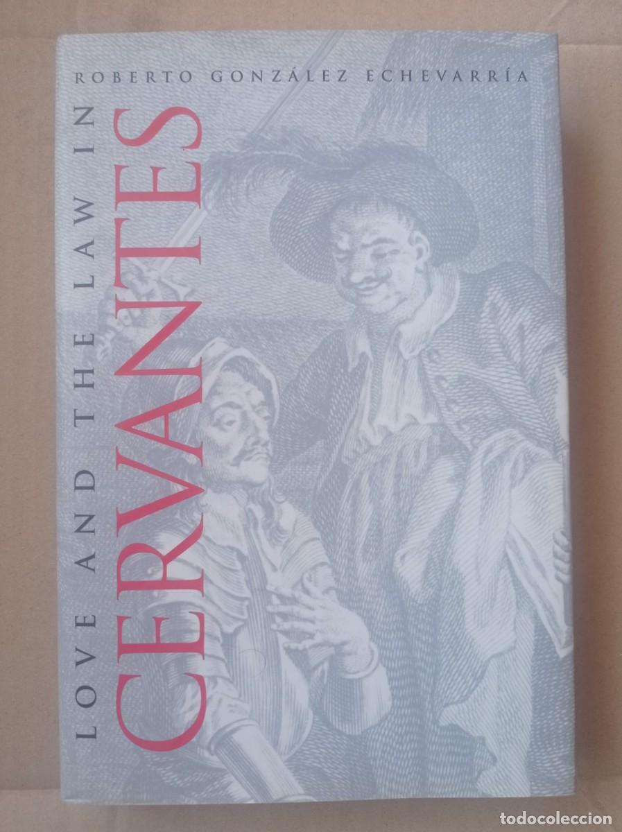 Libros de segunda mano: Love and the Law in Cervantes, Roberto Gonzalez Echevarria