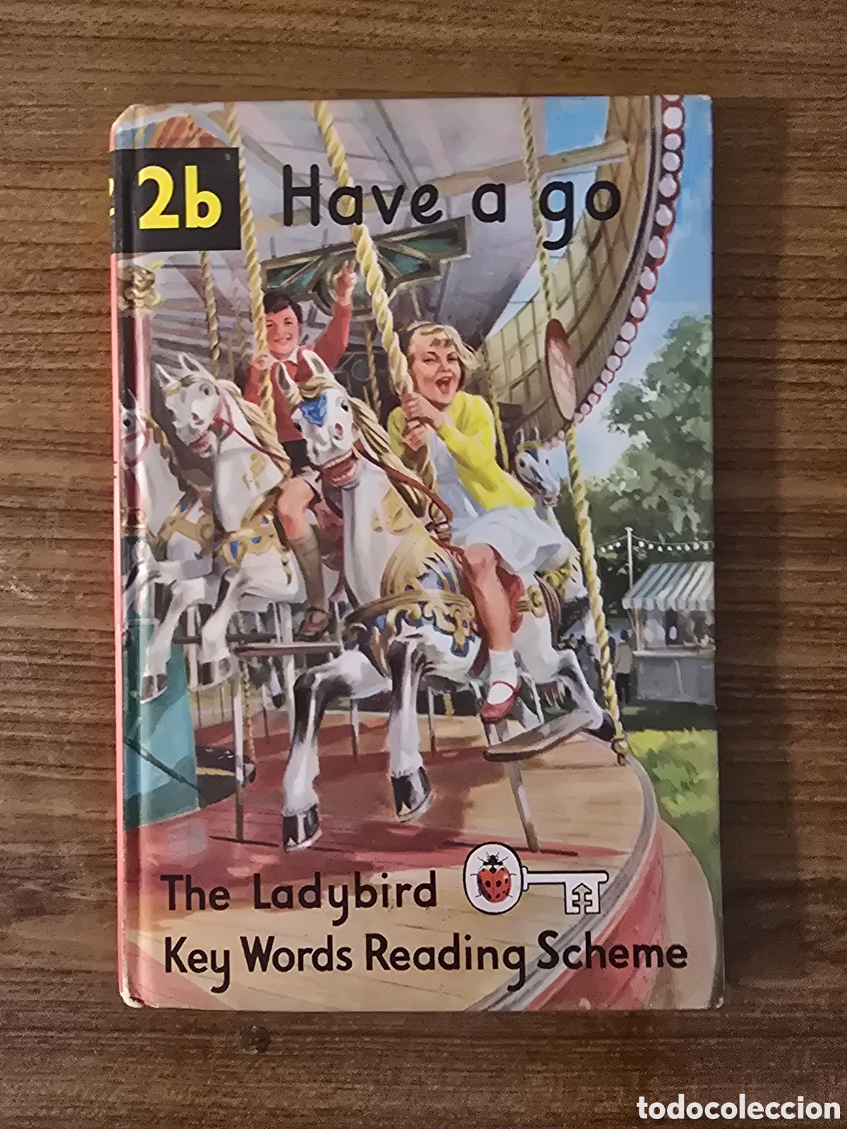 Libros de segunda mano: HAVE A GO,2 B,THE LADYBIRD KEY WORDS READING SCHEME,A&Ntilde;O 1964,(LOUGHBOROUGH)