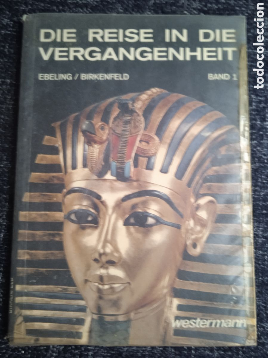Libros de segunda mano: DIE REISE IN DIE VERGANGENHEIT / EBELING BIRKENFELD -EN INGLES