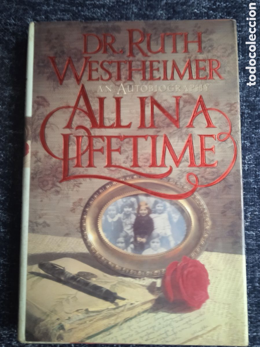 Libros de segunda mano: All in a Lifetime: An Autobiography / Ruth K. Westheimer -EN INGLES