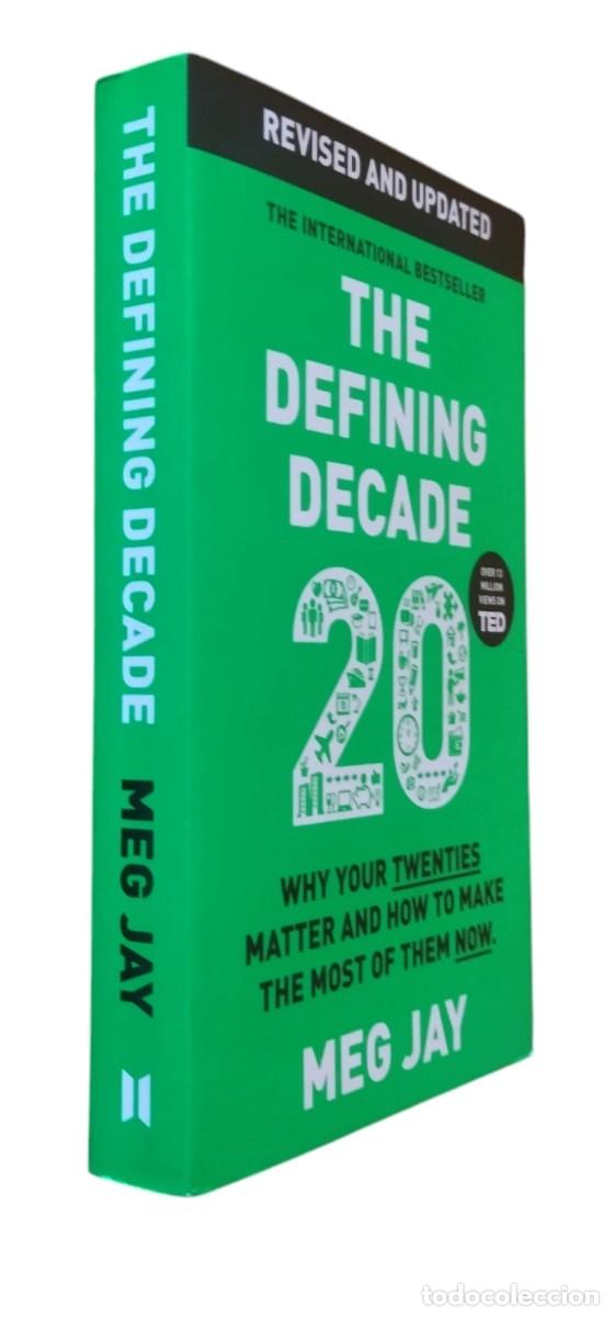 Libros de segunda mano: THE DEFINING DECADE: WHY YOUR TWENTIES MATTER AND HOW TO MAKE THE MOST OF THEM NOW / MEG JAY. NUEVO.