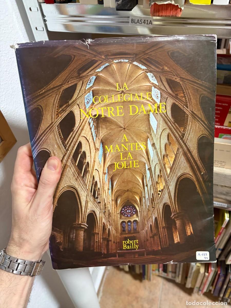 Libros de segunda mano: BLAS41A &mdash; La Coll&eacute;giale Notre Dame &agrave; Mantes-la-Jolie &mdash; Robert Bailly.