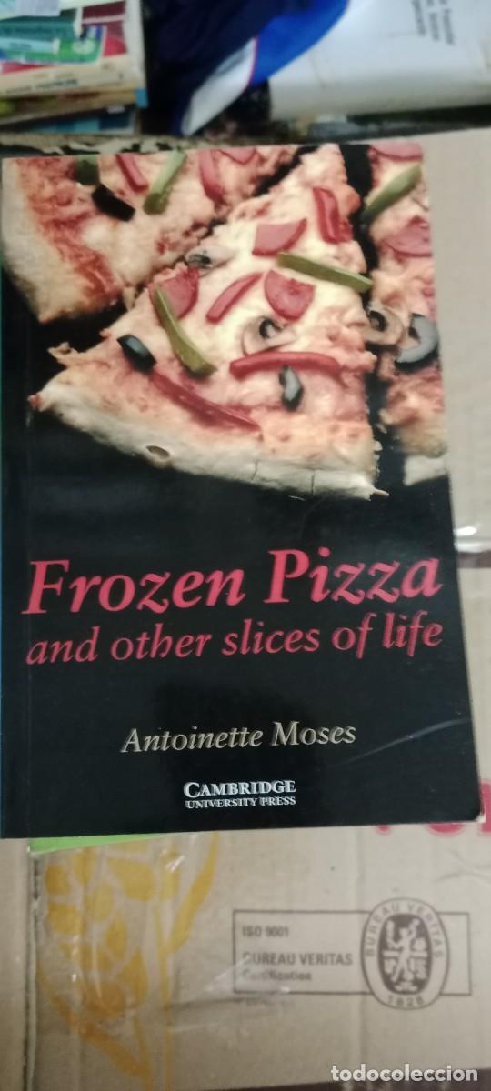 Libros de segunda mano: FROZEN PIZZA AND OTHER SLICES OF LIFE ANTOINETTE MOSES LIBRO GG-829
