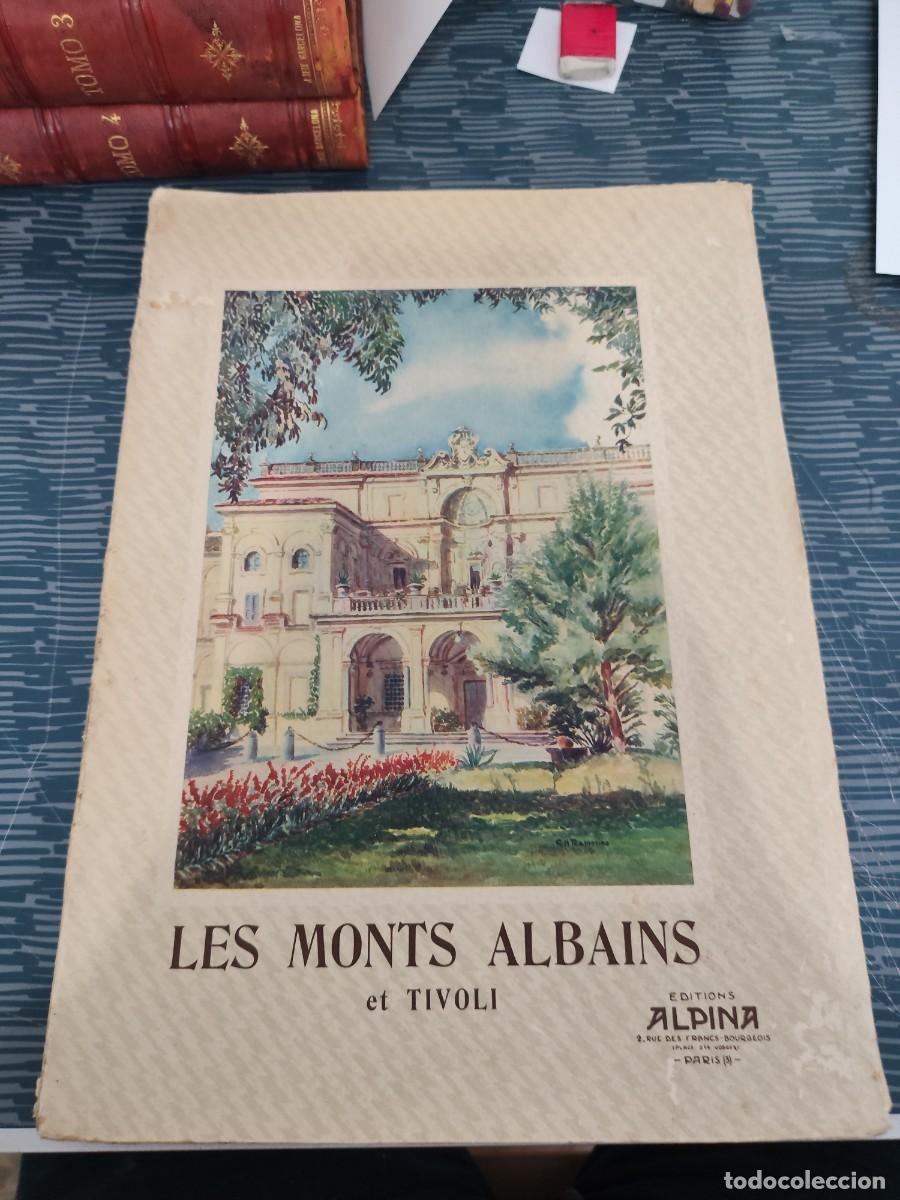 Libros de segunda mano: LES MONTS ALBAINS ET TIVOLI,MAURICE CALOU,EDITIONS ALPINA,106 P&Aacute;G.