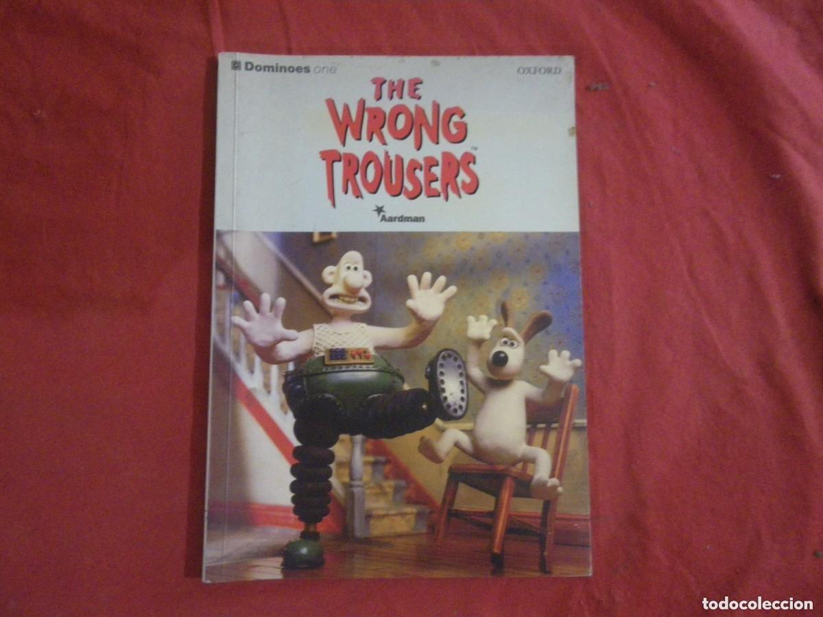 Libros de segunda mano: LIBRO THE WRONG TROUSERS - AARDMAN (OXFORD/DOMINOES ONE)