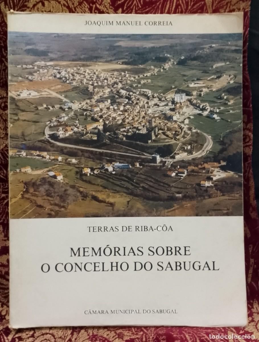 Libros de segunda mano: Mem&oacute;rias sobre o Concelho do Sabugal - Joaquim Manuel Correia