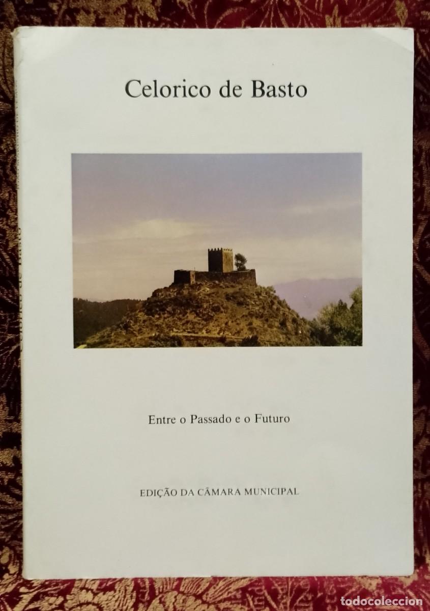 Libros de segunda mano: Celorico de Basto - Entre o Passado e o Futuro