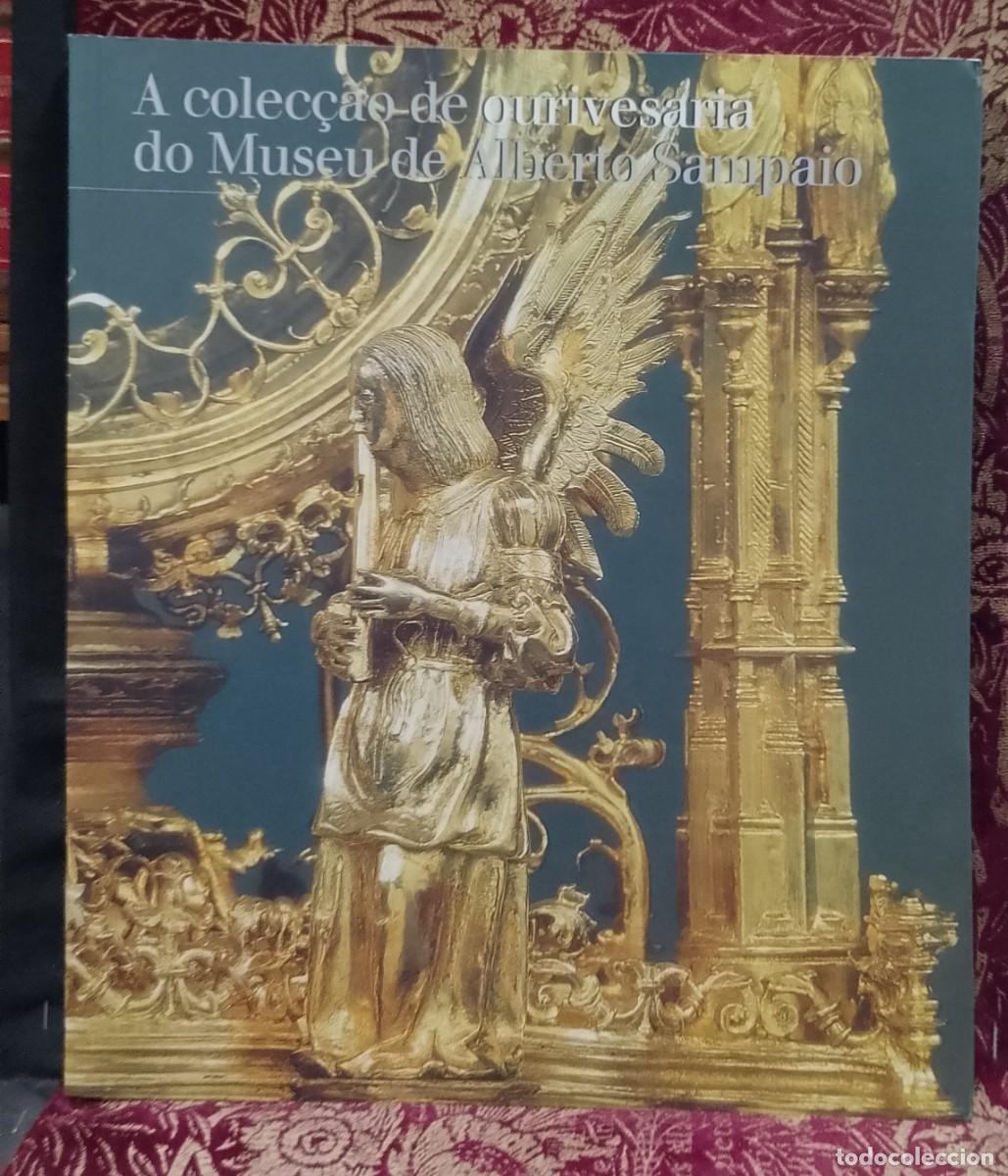 Libros de segunda mano: A Cole&ccedil;&atilde;o de Ourivesaria do Museu de Alberto Sampaio