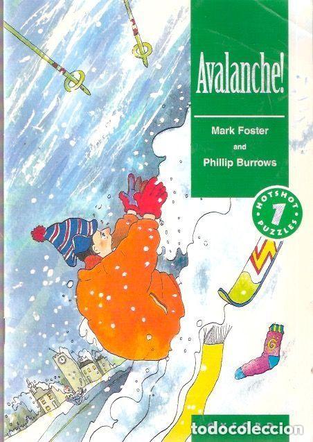 Libros de segunda mano: Avalanche !, level 1 - Foster, Mark and Burrows, Philip. Oxford