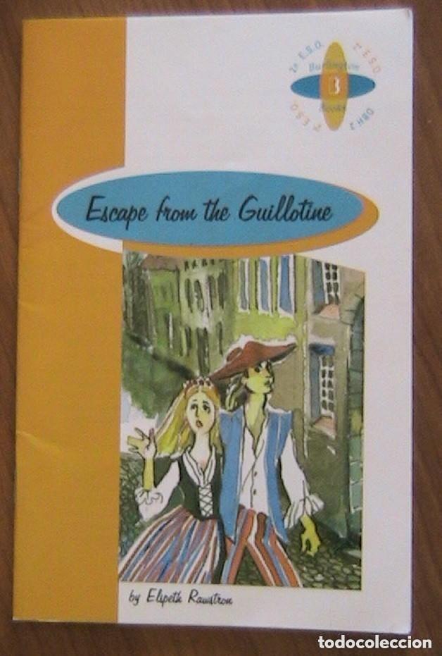Libros de segunda mano: ESCAPE FROM THE GUILLOTINE / ELSPETH RAWSTRON / CONS203-216 / BURLINGTON BOOKS