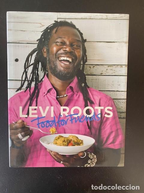 Libros de segunda mano: LEVI ROOTS FOOD FOR FRIENDS. Hardback Book.