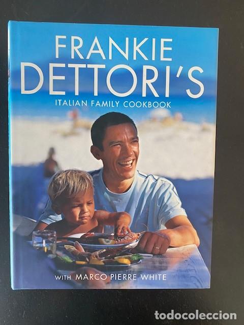 Libros de segunda mano: FRANKIE DETTORI'S ITALIAN FAMILY COOKBOOK. Hardback Book.
