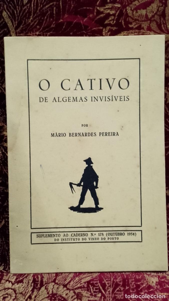 Libros de segunda mano: O Cativo de Algemas Invis&iacute;veis 1954 M&aacute;rio Bernardes Pereira